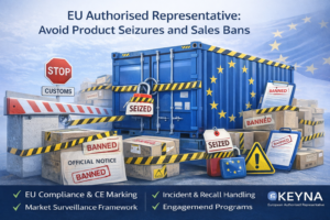 EU Authorised Representative: Avoid EU Product Seizures & Bans