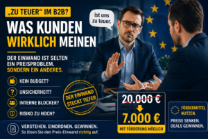 „Zu teuer“ im B2B-Vertrieb – die wahren Gründe hinter dem Einwand